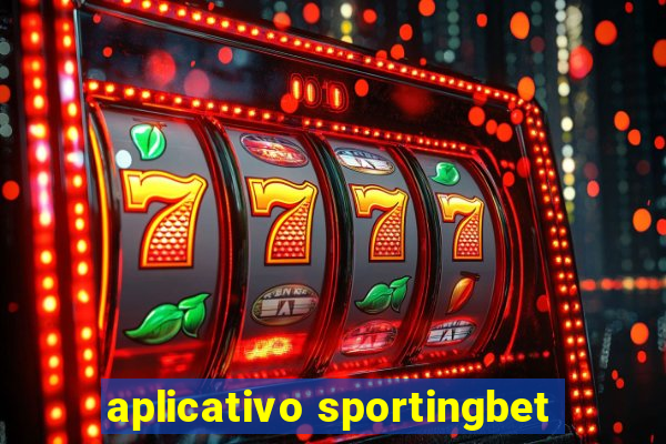 aplicativo sportingbet